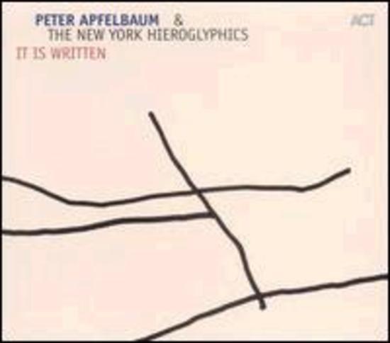 Peter Apfelbaum - Hieroglyphics: It Is Written | Jazz Music Album for Relaxation & Study