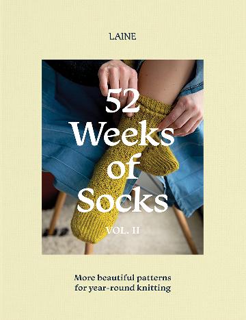 52 Weeks of Socks Vol. II - Knitting Patterns for Year-Round Cozy Footwear | Perfect for DIY Gifts, Winter Warmth & Relaxing Crafts