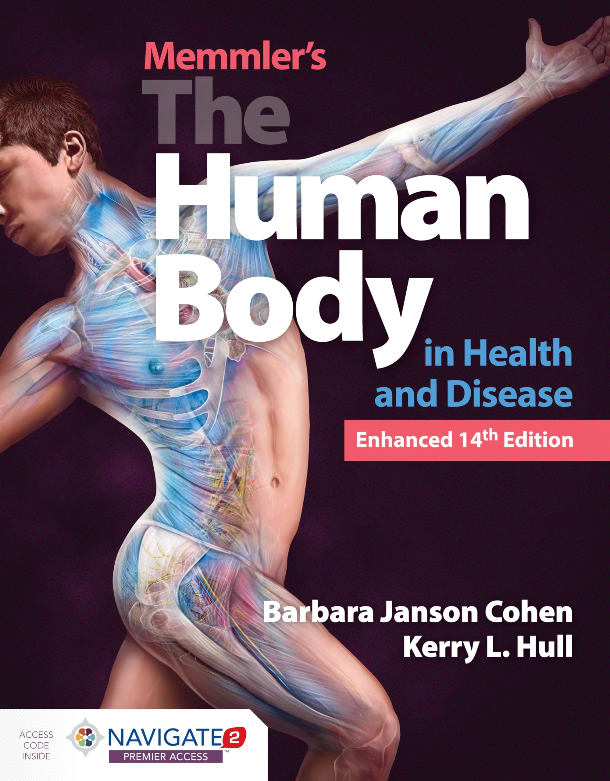 Memmler's The Human Body in Health and Disease - Enhanced Edition Textbook | Human Anatomy & Physiology Study Guide for Medical Students & Healthcare Professionals | Perfect for Classroom Learning & Exam Preparation