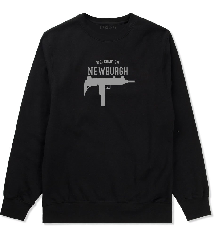 Kings Of NY Welcome To Newburgh Uzi Machine Gun New York City Crewneck Sweatshirt | Vintage NYC Streetwear Hip Hop Hoodie | Perfect for Urban Fashion & Hip Hop Enthusiasts