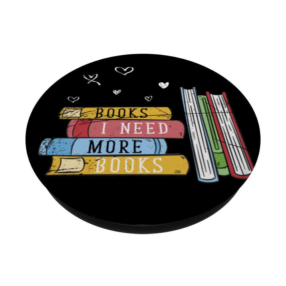 Books I Need More Books Reading - PopSockets Grip and Stand for Phones & Tablets | Standard PopGrip | Perfect for Book Lovers & Reading Enthusiasts