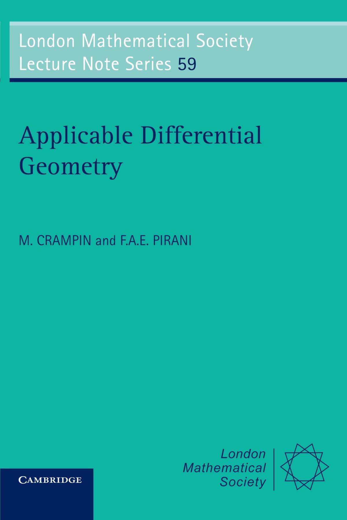 Applicable Differential Geometry - London Mathematical Society Lecture Note Series #59 | Advanced Math Textbook for Students & Researchers | Perfect for University Studies & Mathematical Research