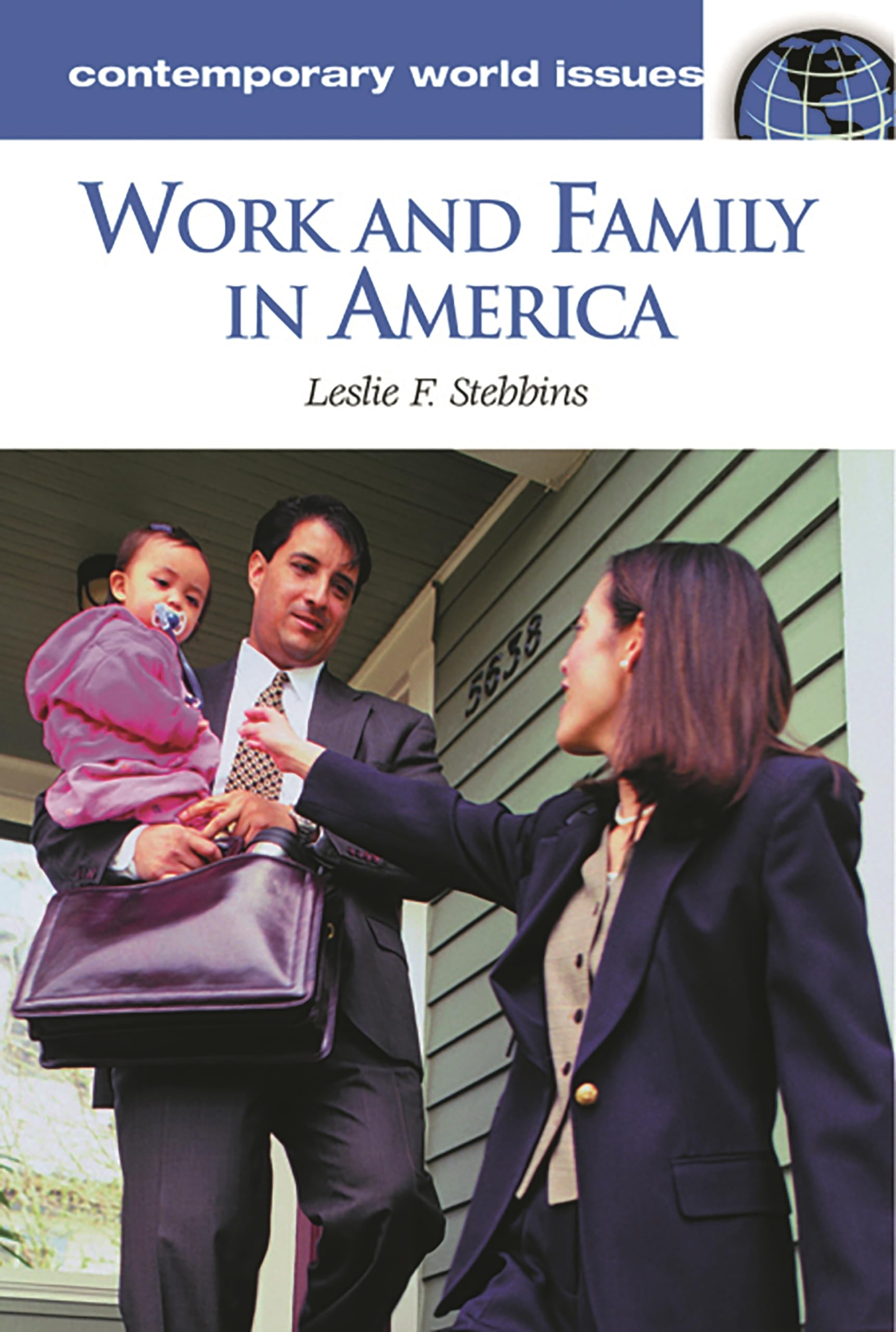 Work and Family in America: A Comprehensive Reference Handbook for Balancing Career & Home Life | Essential Guide for Working Parents & HR Professionals