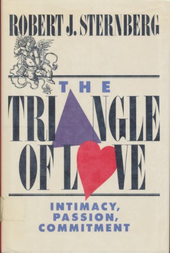 The Triangle of Love: Intimacy, Passion & Commitment by Robert J. Sternberg | Psychology Book on Romantic Relationships | Perfect for Couples Therapy & Relationship Counseling