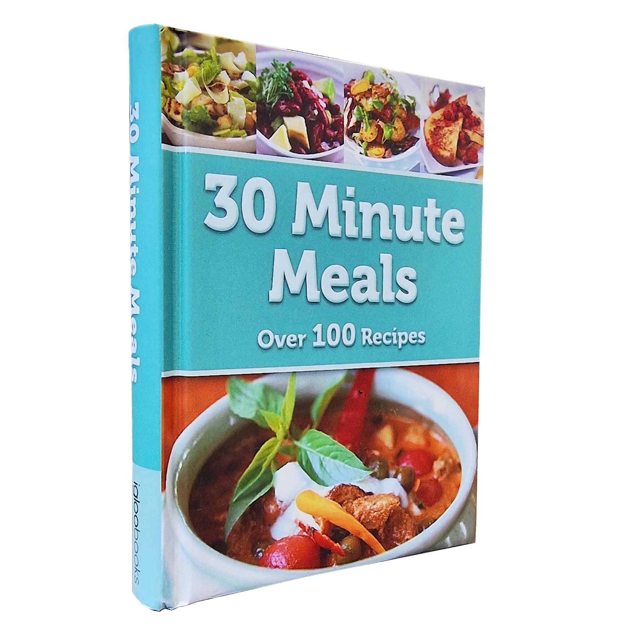 30 Minute Meals: Over 100 Quick & Easy Recipes | Pocket-Sized Hardback Cookbook for Busy Home Chefs - Perfect for Weeknight Dinners & Meal Prep