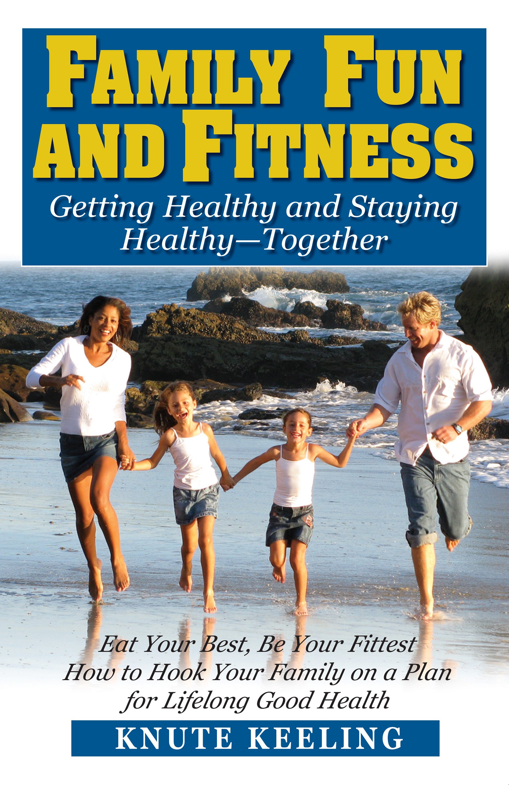 Family Fun & Fitness: Healthy Living Guide for Parents & Kids | Home Workouts, Outdoor Activities & Wellness Tips