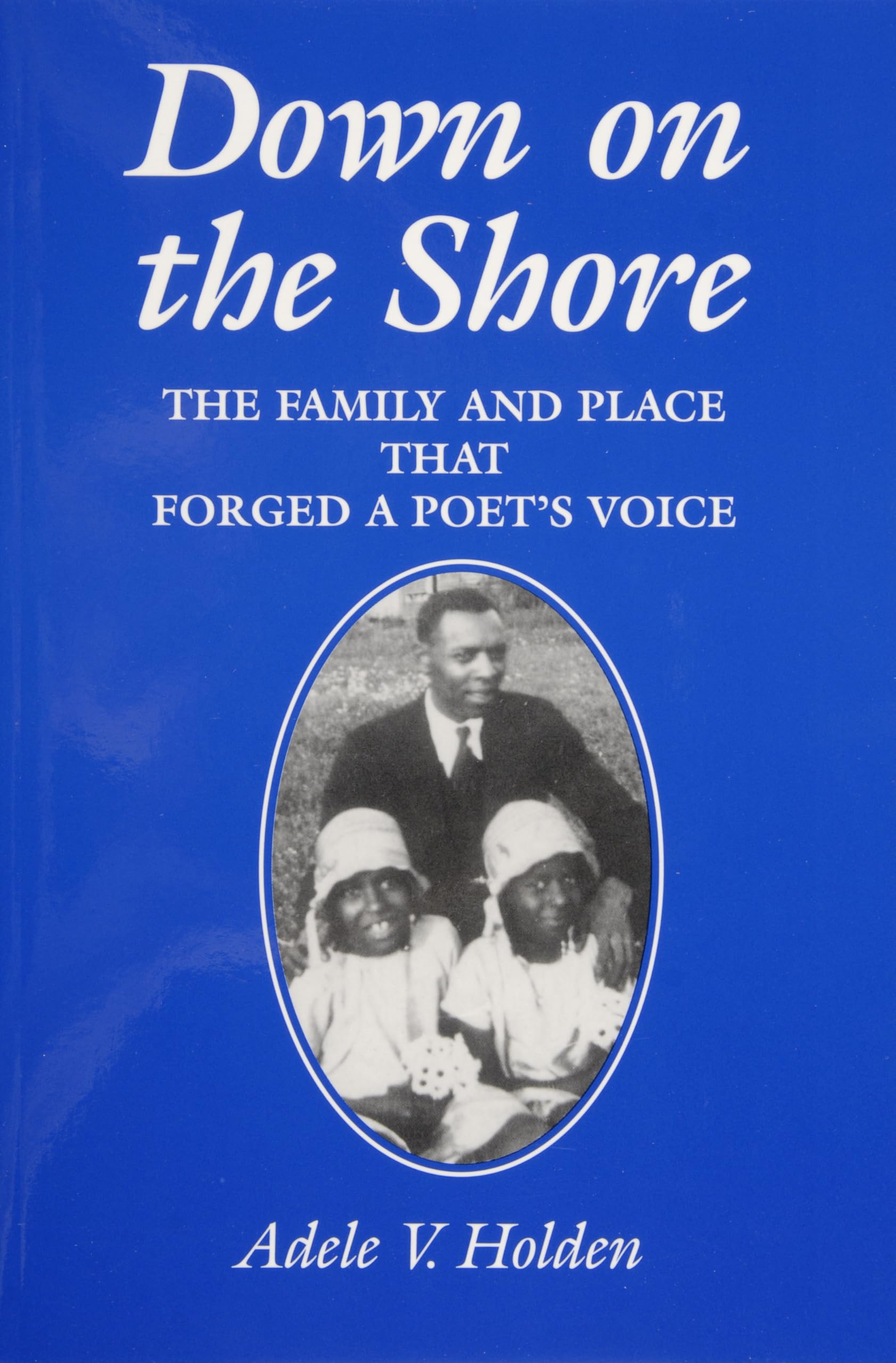 Down on the Shore: The Inspiring Family and Coastal Setting That Shaped a Poet's Voice - Perfect for Literature Lovers, Poetry Enthusiasts, and Creative Writing Inspiration