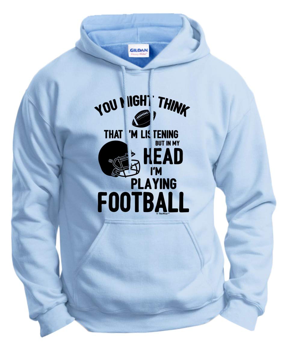 Football Player Gift Hoodie - 'In My Head Playing Football' Sweatshirt for Fans & Athletes - Perfect for Game Day, Training & Casual Wear