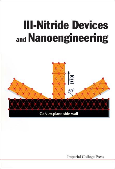 III-Nitride Devices & Nanoengineering for Advanced Electronics