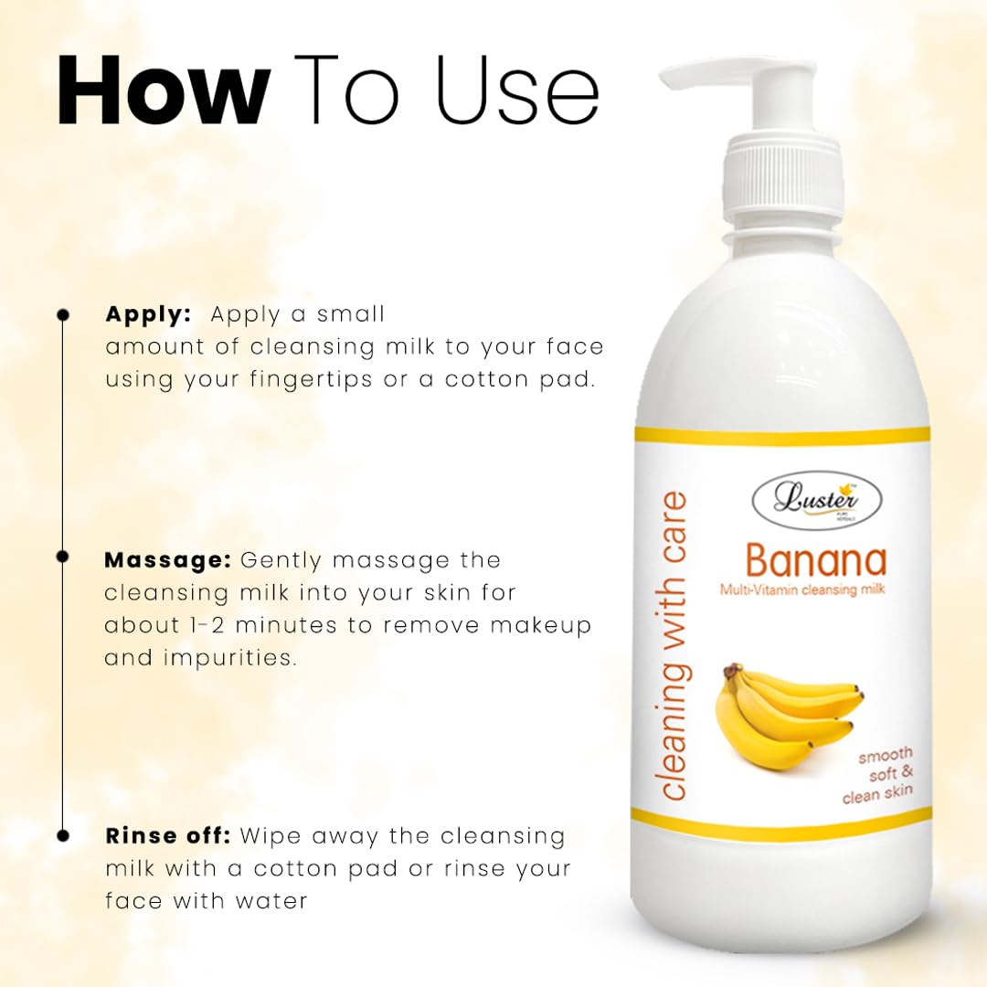 Luster Banana Cleansing Milk - Multi-Vitamin Enriched Deep Cleansing Face Wash for Women | Paraben & Sulfate Free | 500ml | Gentle Daily Cleanser for Smooth & Soft Skin | Perfect for Morning & Night Skincare Routine