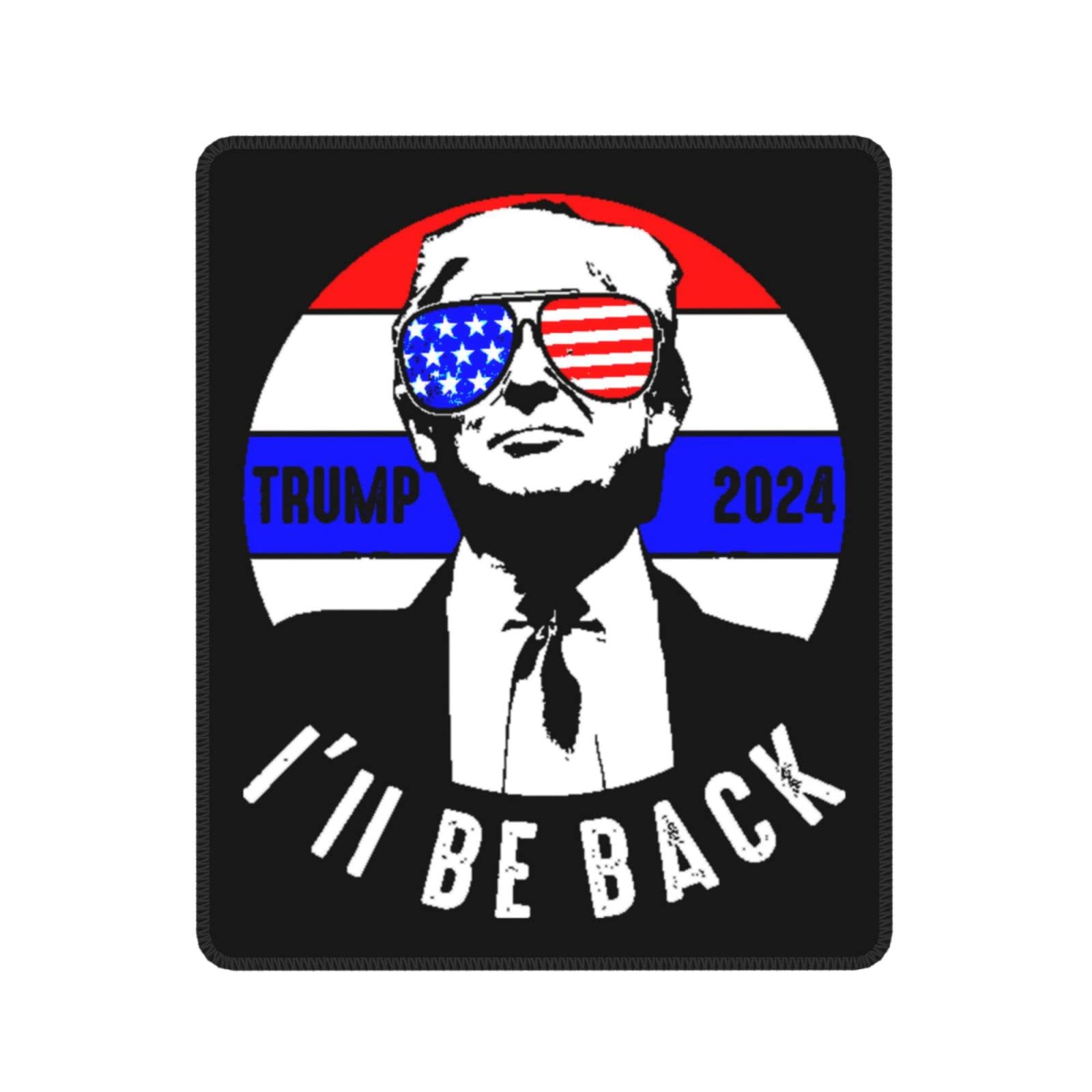 Trump 2024 Mouse Pad - 7.9 x 9.5 Inch Non-Slip Rubber Base Office Mousepad with Stitched Edge for Laptop & Computer | 'I'll Be Back' Design | Perfect for Home, Office & Gaming Setup