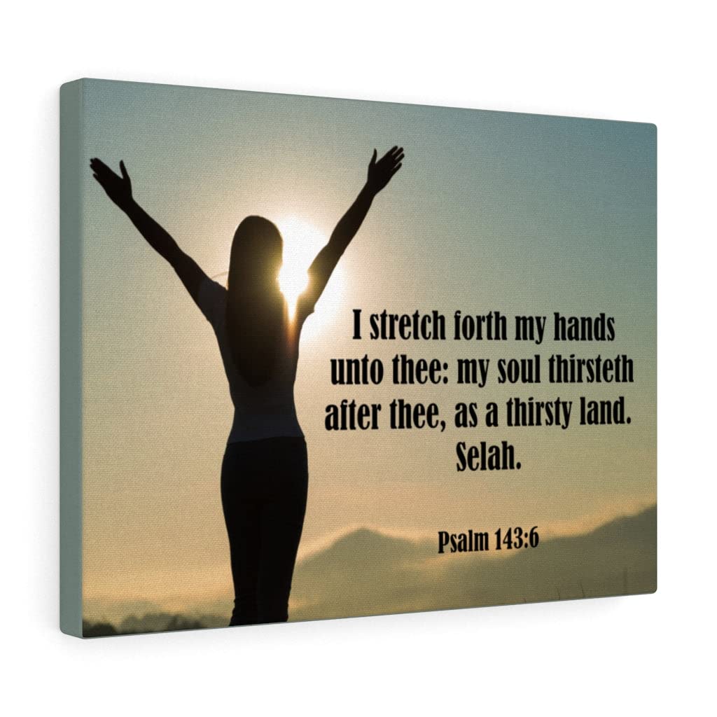 Christian Wall Art with Bible Verse Psalm 143:6 - Ready to Hang Scripture Print for Home Decor, Gift & Worship Space
