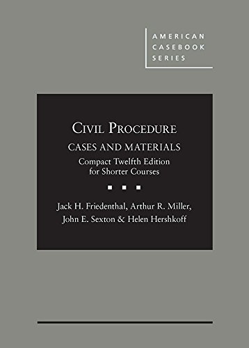 Civil Procedure: Cases and Materials - Compact Edition for Shorter Courses | American Casebook Series | Law School Textbook & Study Guide for US Legal Education