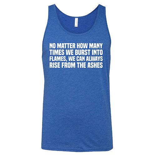 Unisex Phoenix Rising From The Ashes T-Shirt - Inspirational Motivational Quote Tee for Men & Women - Perfect for Gym, Workouts, and Everyday Wear