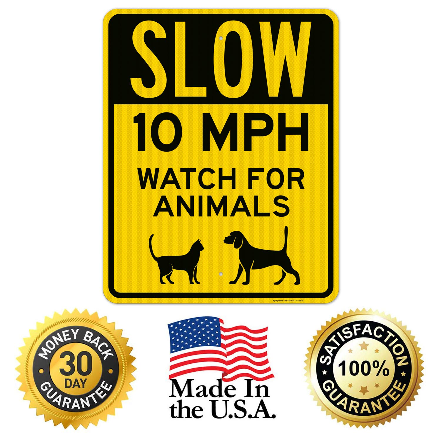 Slow 10 MPH Watch for Animals Sign - 24x30 Inches Reflective Traffic Sign - 3M EGP .080 Aluminum - Fade Resistant - Indoor/Outdoor Use - Made in USA - Perfect for School Zones, Residential Areas & Wildlife Crossings