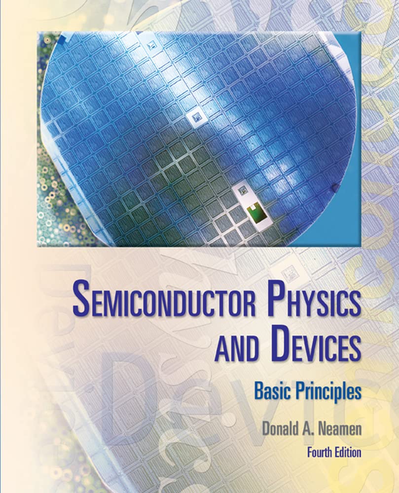 Semiconductor Physics & Devices Basics for Engineers & Students