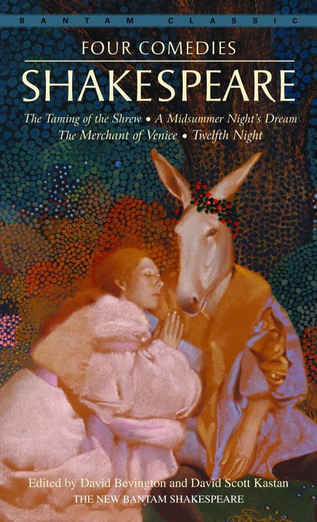Four Comedies by Shakespeare: The Taming of the Shrew, A Midsummer Night's Dream, The Merchant of Venice, Twelfth Night - Bantam Classics | Perfect for Literature Studies & Theater Performances