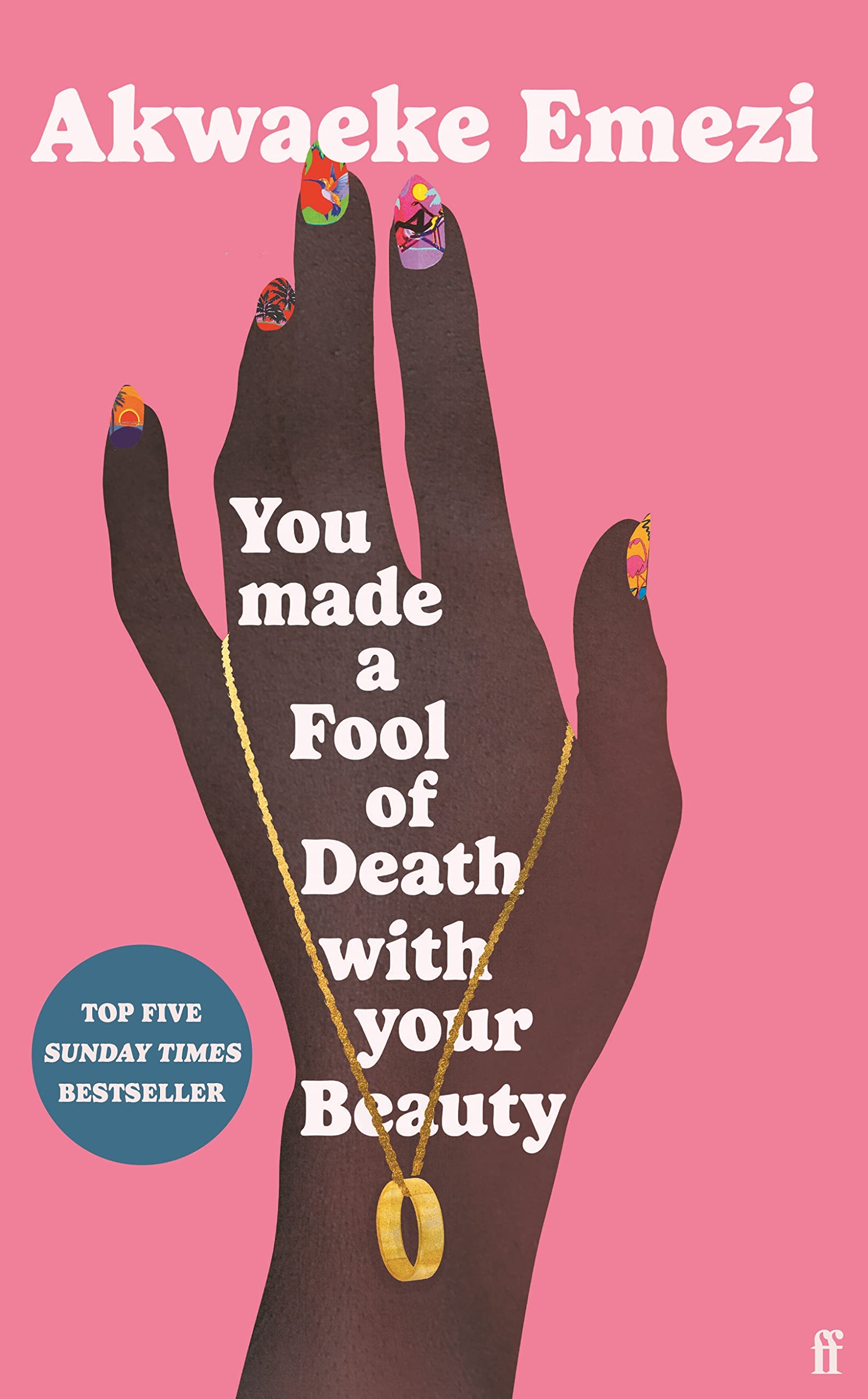 You Made a Fool of Death With Your Beauty: The Summer's Hottest Romance Novel - Perfect for Beach Reading & Vacation Getaways