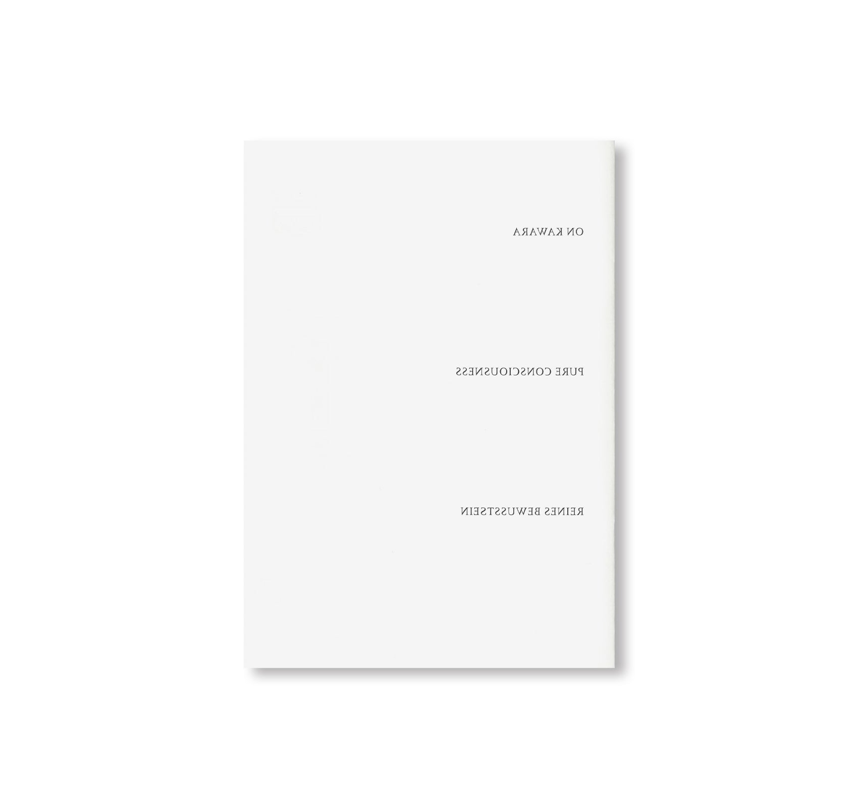 PURE CONSCIOUSNESS 1998–2013 by On Kawara - Conceptual Art Book Collection - Perfect for Art Enthusiasts & Museum Gift Shops