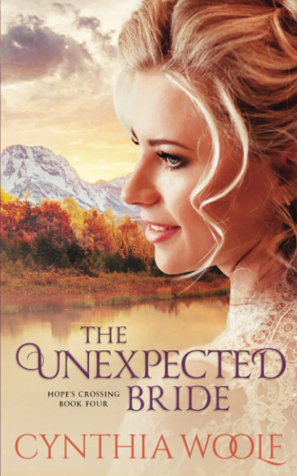The Unexpected Bride (Hope's Crossing) - Historical Romance Novel for Adults - Perfect for Book Clubs & Cozy Reading