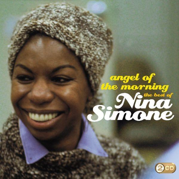 Nina Simone - Angel Of The Morning: Best Of (Reissue) | Vintage Jazz Music for Relaxation, Dinner Parties & Coffee Shops