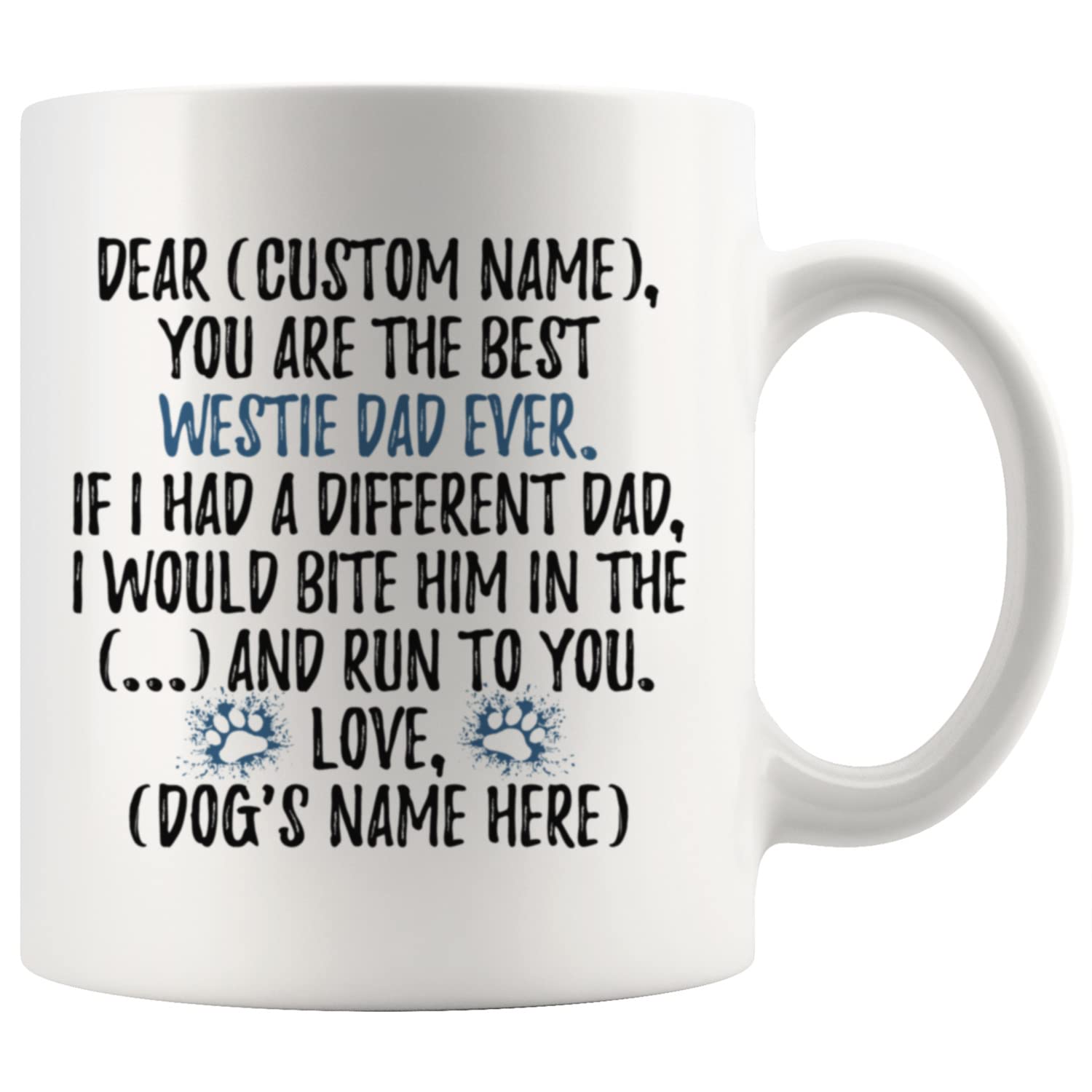 Personalized West Highland Terrier Dog Dad Coffee Mug - 11oz Ceramic Westie Dog Owner Gift for Women & Men - Perfect for Dog Lovers, Father's Day, Birthday & Office Use