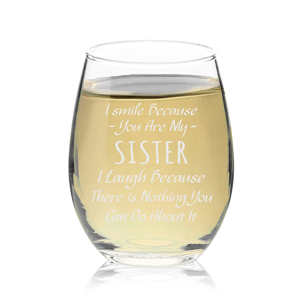 Veracco Stemless Wine Glass - Funny Birthday Gift for Sister - 'I Smile Because You Are My Sister' Quote - Clear Glass Cup for Wine, Cocktails & Celebrations - Perfect for Birthdays, Sister Day & Family Gatherings