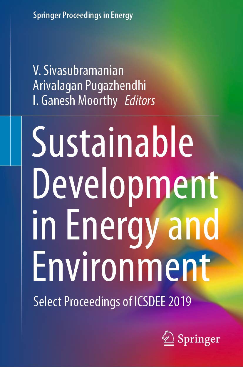 Sustainable Energy and Environmental Development: Proceedings of ICSDEE 2019 - Research for Renewable Energy Solutions | Academic Conferences, Green Technology Studies