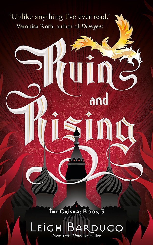 The Grisha: Ruin and Rising - Book 3 of The Grisha Trilogy | Epic Fantasy Novel for Adults | Perfect for Fans of Dark Fantasy & Adventure Stories