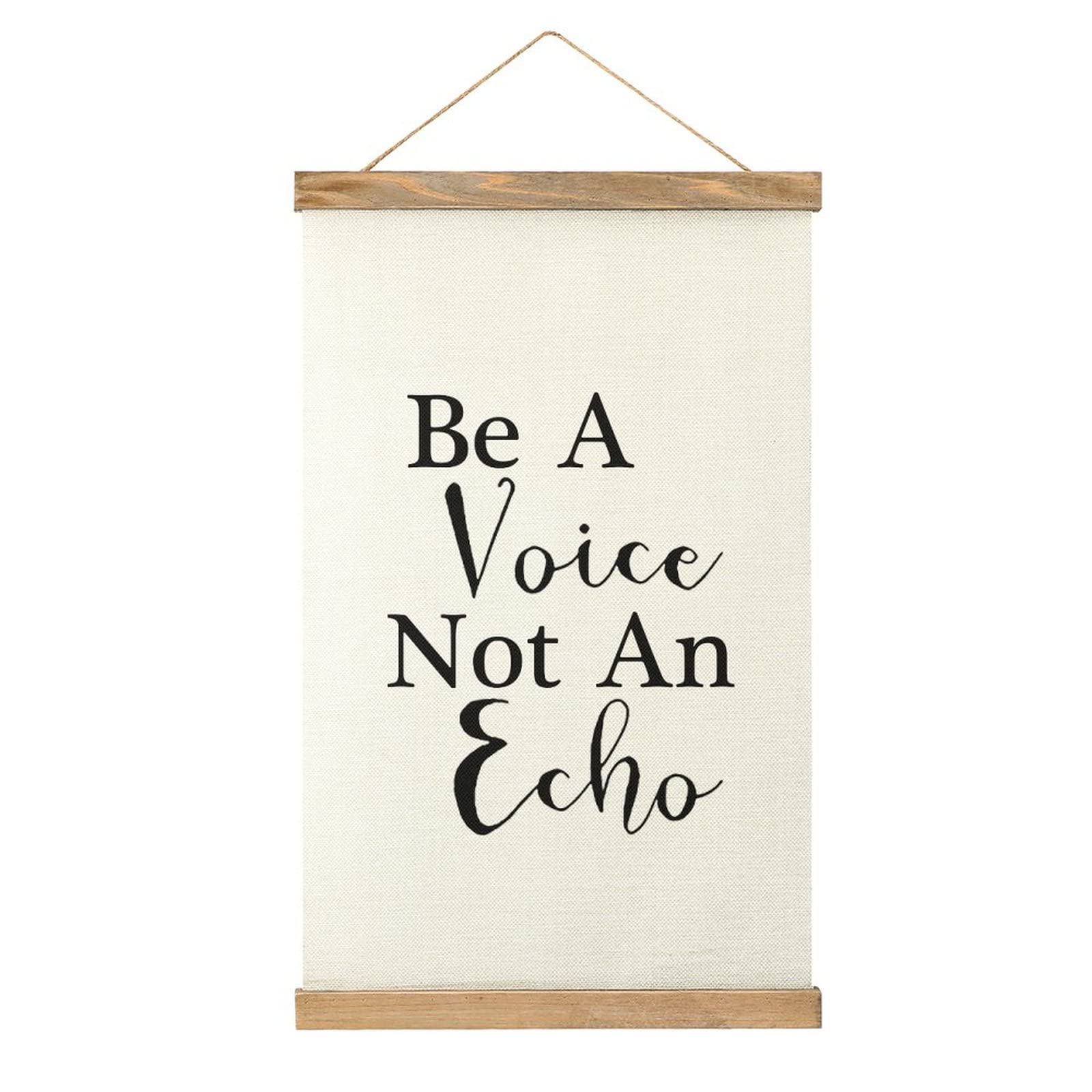 Farmhouse Canvas Hanging Wall Art - 'Be A Voice Not An Echo' Wooden Frame Poster - 13x20.4 Inch Home Decor for Bedroom, Living Room & Kitchen - Perfect for Rustic, Boho & Modern Interior Design Styles