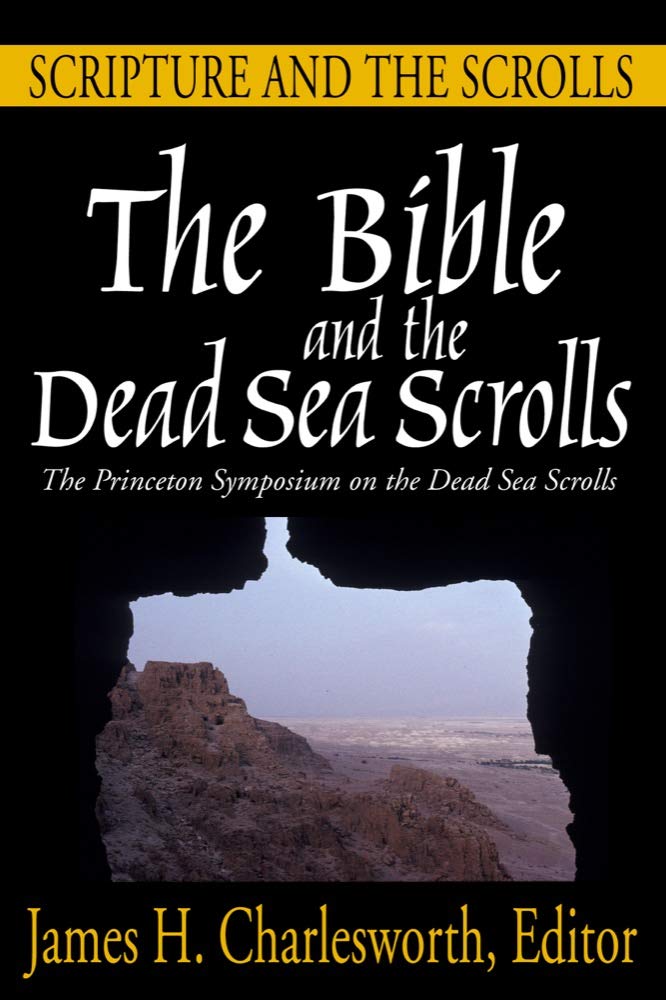 The Bible and the Dead Sea Scrolls: Volume 1 - Scripture and the Scrolls | Ancient Religious Studies, Biblical Archaeology | Perfect for Scholars, Historians & Theology Students