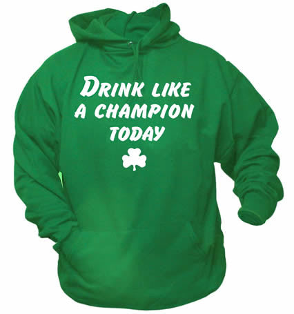 St. Patrick's Day Irish Green Hoodie - Notre Dame Sweatshirt for Men & Women | Drink Like A Champion Today | Perfect for Pub Crawls, Irish Festivals & Game Day