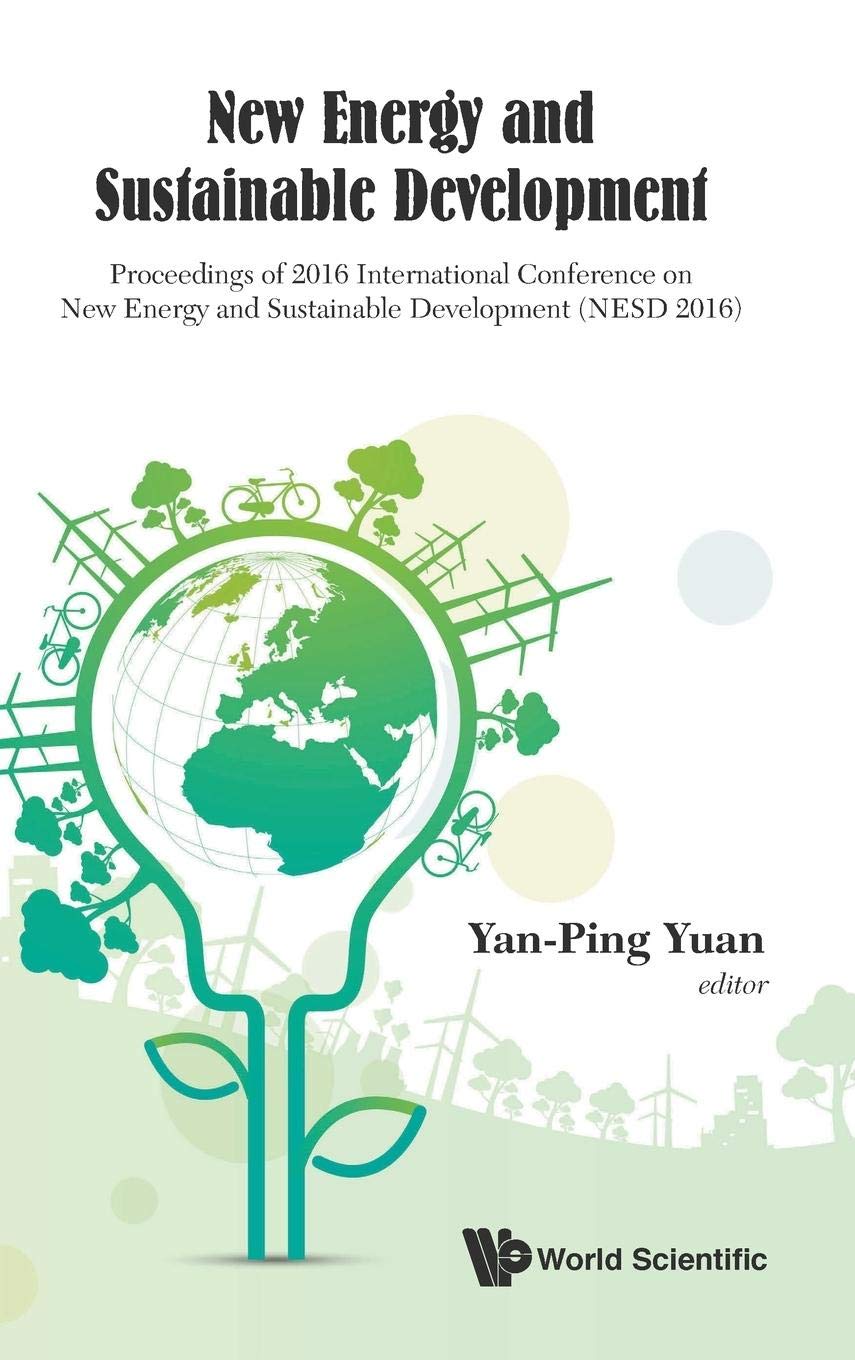 2016 International Conference on New Energy and Sustainable Development (NESD 2016) Proceedings - Renewable Energy Research & Eco-Friendly Technology Innovations | Academic Reference for Researchers & Environmental Scientists