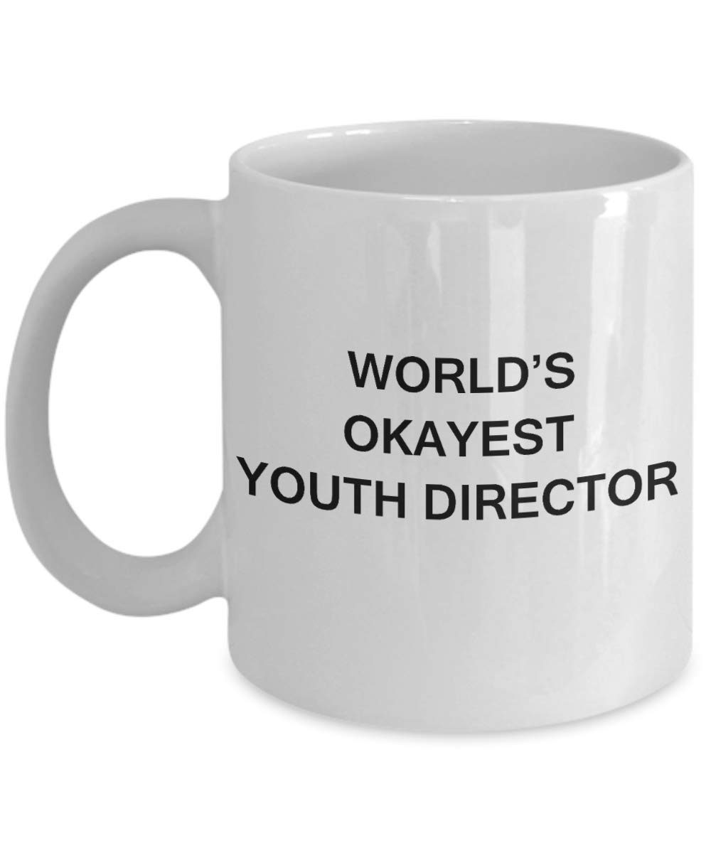 World's Okayest Youth Director Ceramic Coffee Mug - 11 Oz Funny White Cup - Perfect Birthday Gift for Youth Leaders & Pastors - Great for Office, Church & Home Use