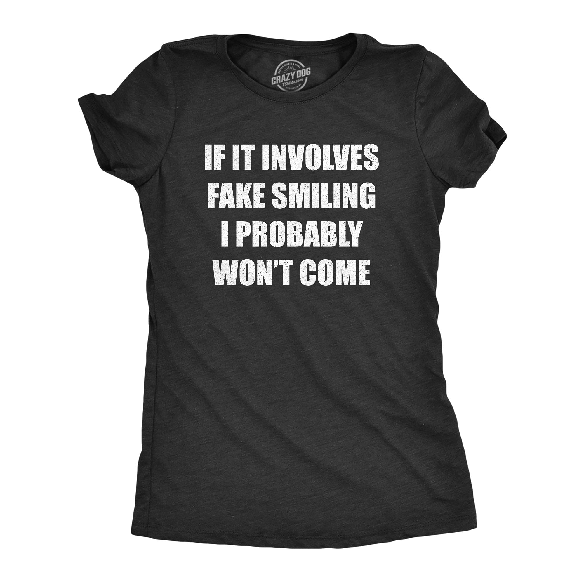 Funny Introvert T-Shirt for Women - 'If It Involves Fake Smiling I Probably Won't Come' Sarcastic Graphic Tee | Perfect for Casual Wear, Gifts & Social Anxiety Awareness