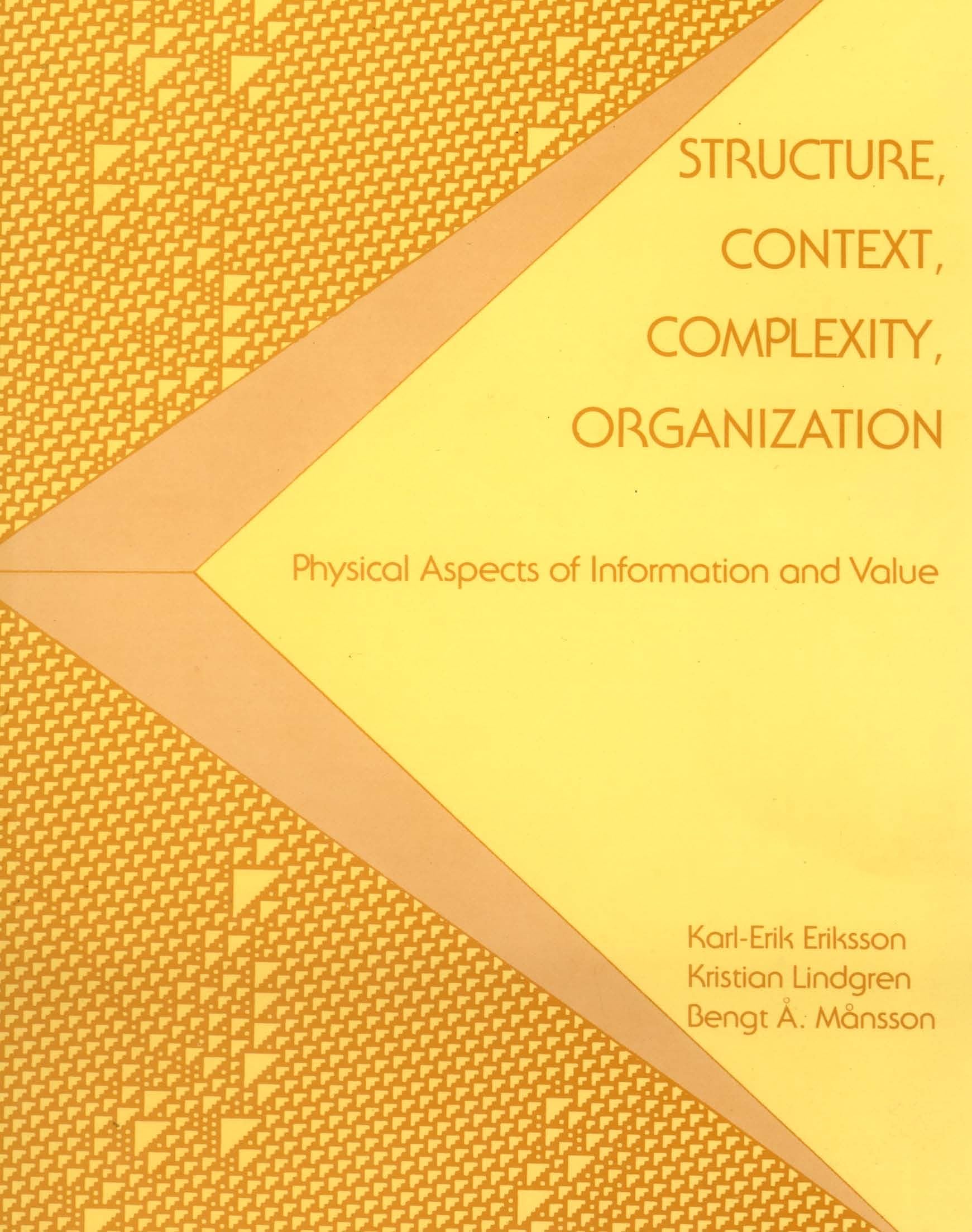Structure, Context, Complexity & Organization: Physical Aspects of Information and Value - Essential Guide for Data Management & Business Decision Making