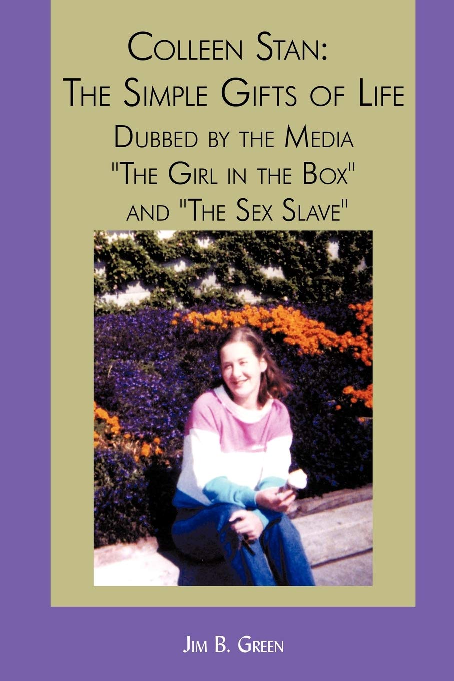 Colleen Stan: The Simple Gifts of Life - True Crime Story of 