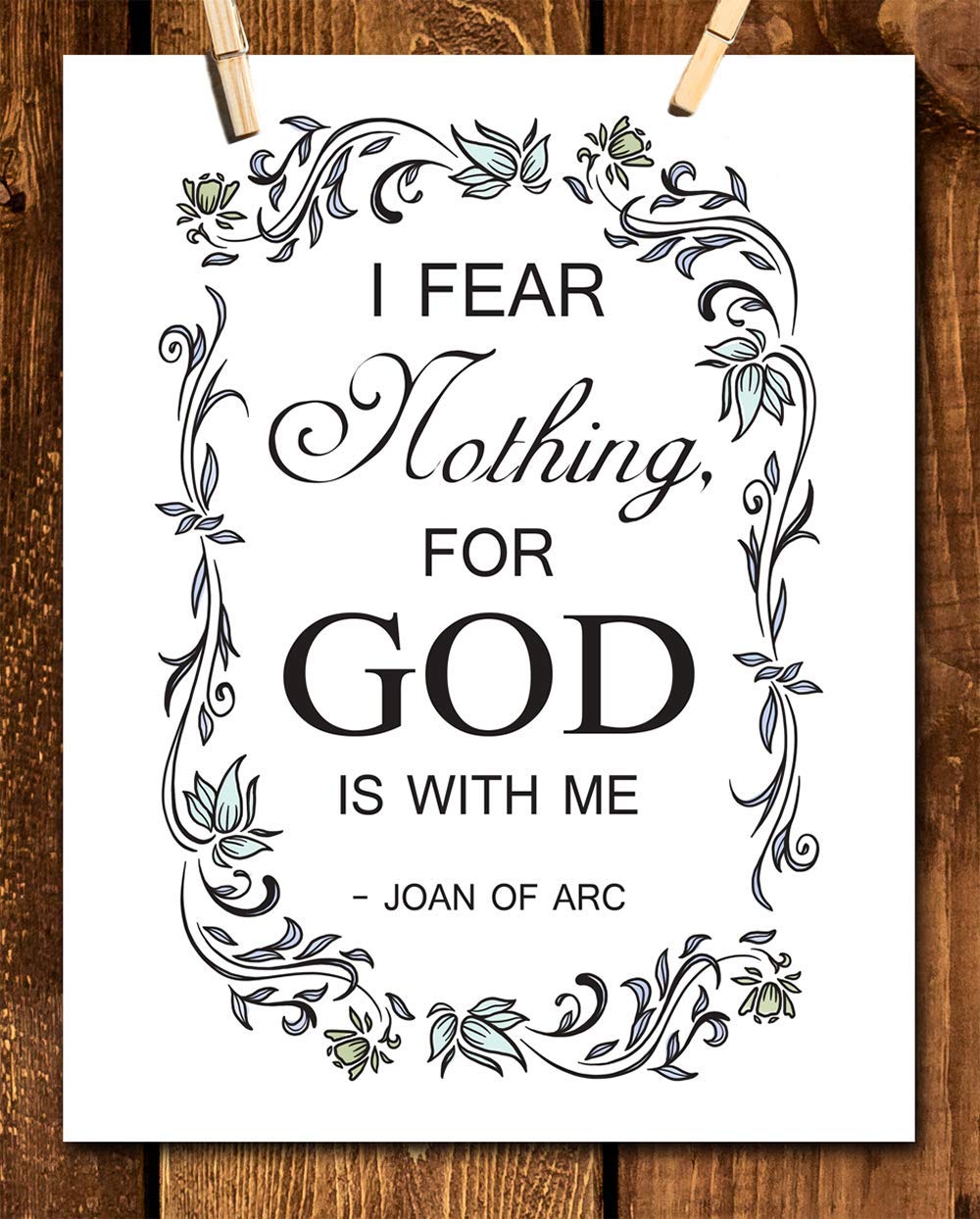 Joan of Arc Christian Bible Quote Wall Art - 11x14 Inspirational Scripture Print with Floral Border - Perfect for Home, Office & Church Decor - Gift for Women, Family & Friends