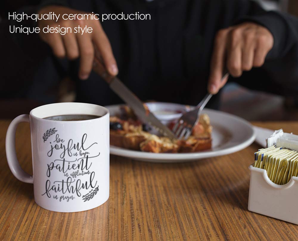 Inspirational Bible Verse Coffee Mug - Be Joyful in Hope, Patient in Affliction, Faithful in Prayer Romans 12:12 - Christian Gift for Women, Men, Bible Study, Prayer Groups & Daily Devotional Use