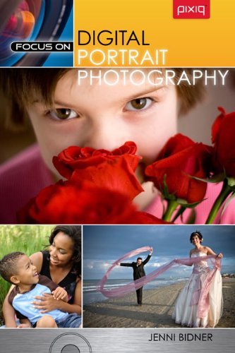 Digital Portrait Photography Guide by Jenni Bidner - Professional Tips & Techniques for Stunning Portraits | Perfect for Wedding, Family & Studio Photography (2011)