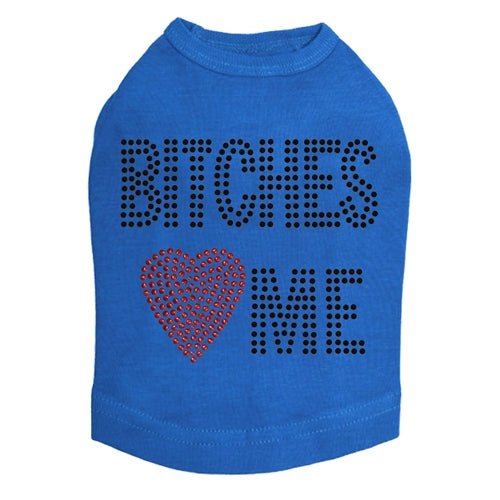 Bitches Love Me Tank Top - Trendy Women's Graphic Tee in Multiple Colors | Casual Wear, Street Style, Summer Outfits