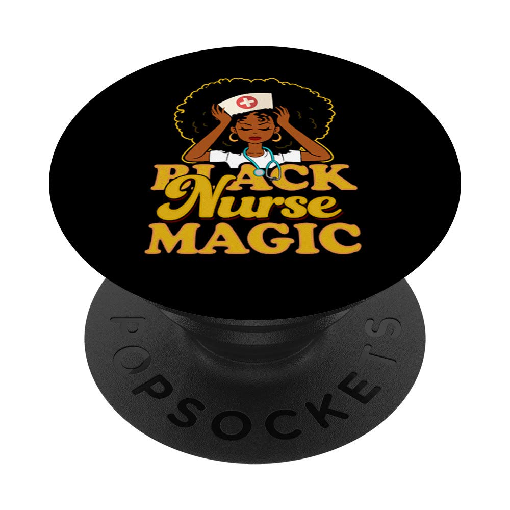 Black Nurse Magic! Black Pride Gift - PopSockets Phone Grip & Stand for iPhone, Samsung, Tablets - Perfect for Healthcare Workers & Daily Use