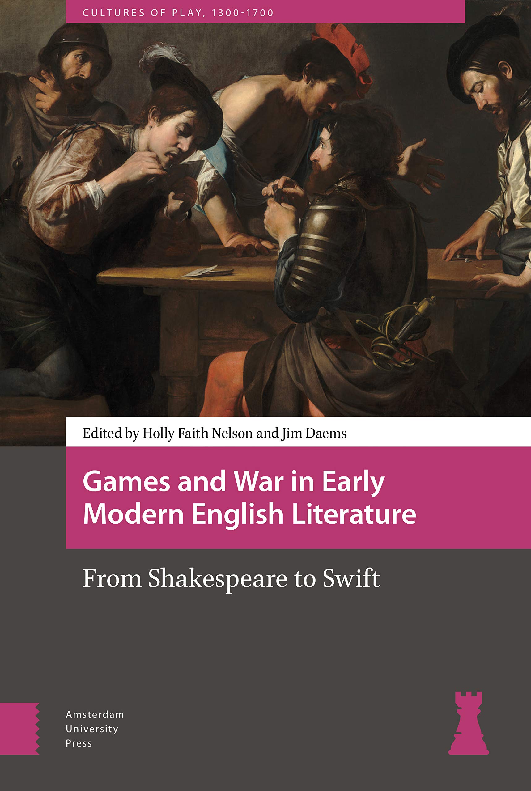 Games and War in Early Modern English Literature: From Shakespeare to Swift - Academic Study of Renaissance Play Culture | Perfect for Literature Students & History Researchers