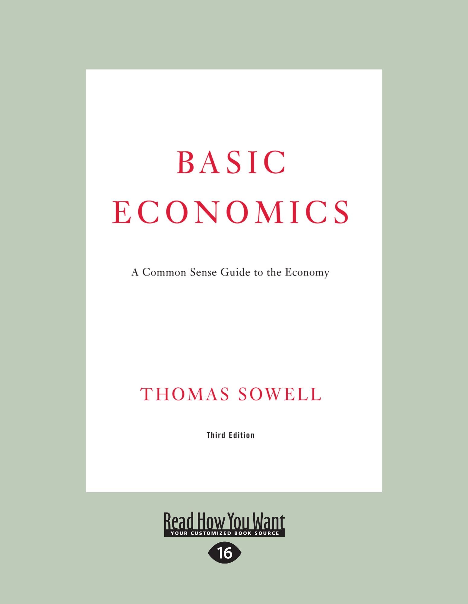 Basic Economics: A Common Sense Guide to the Economy - Understand Market Principles & Financial Trends | Perfect for Students, Investors & Business Owners