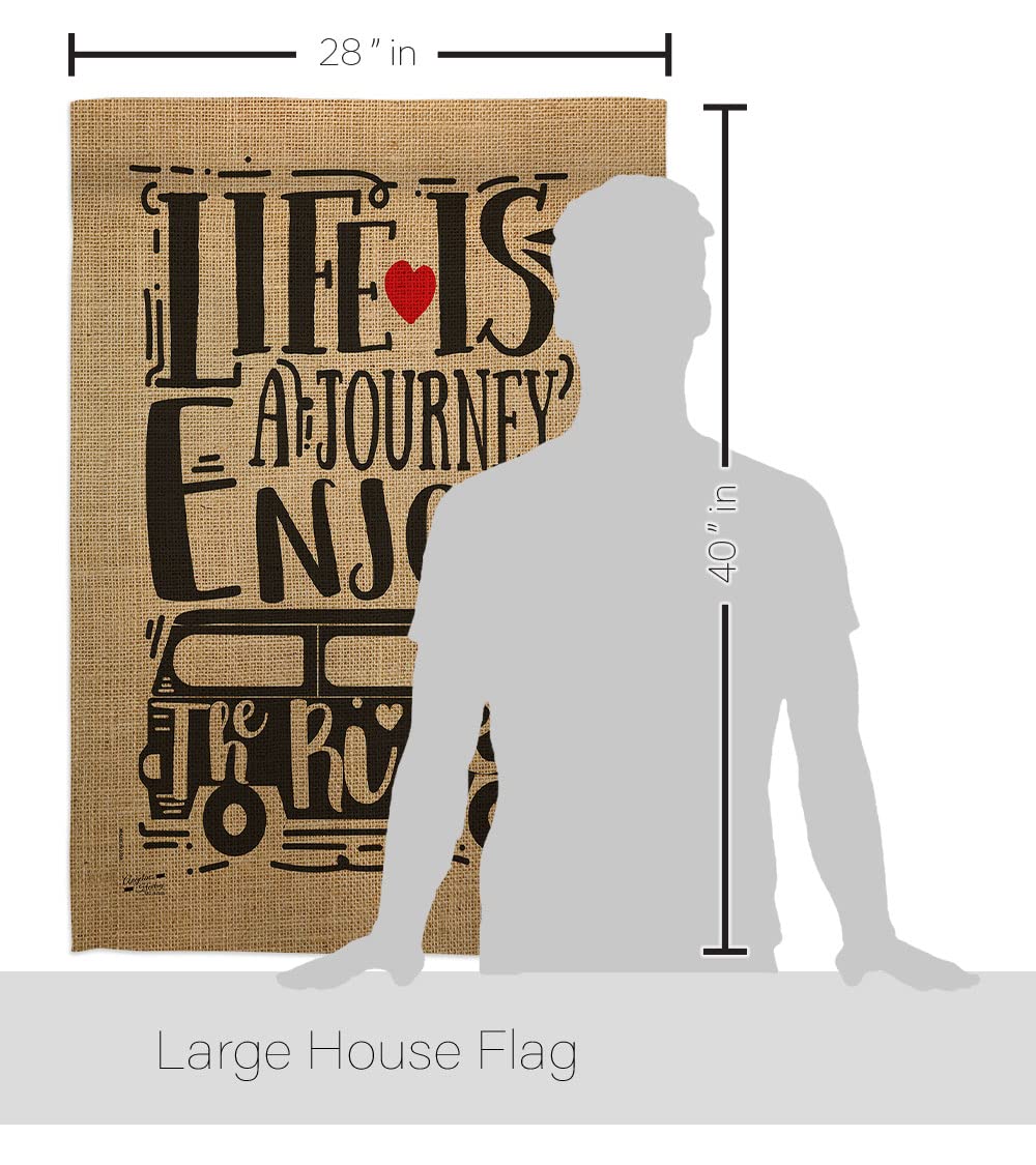 Inspirational Life is a Journey House Flag - 28