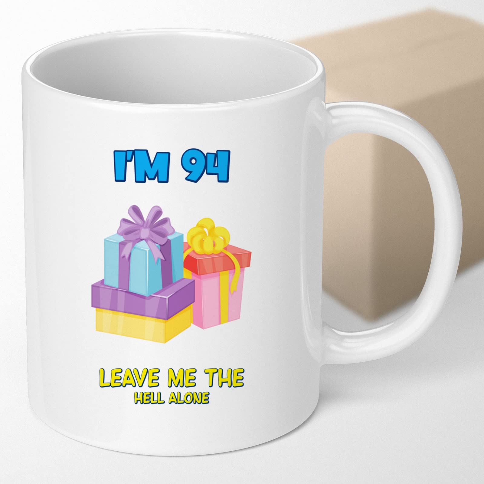 94th Birthday Coffee Mug - Funny & Unique Gift for 94 Year Old - Perfect for Birthday Parties, Celebrations & Gag Gifts - 94 Years Old Present Idea
