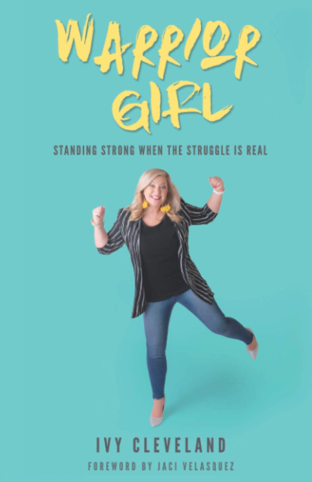 Warrior Girl: Standing Strong When the Struggle is Real - Motivational Book for Women's Empowerment & Overcoming Challenges - Perfect for Self-Help, Book Clubs & Personal Growth