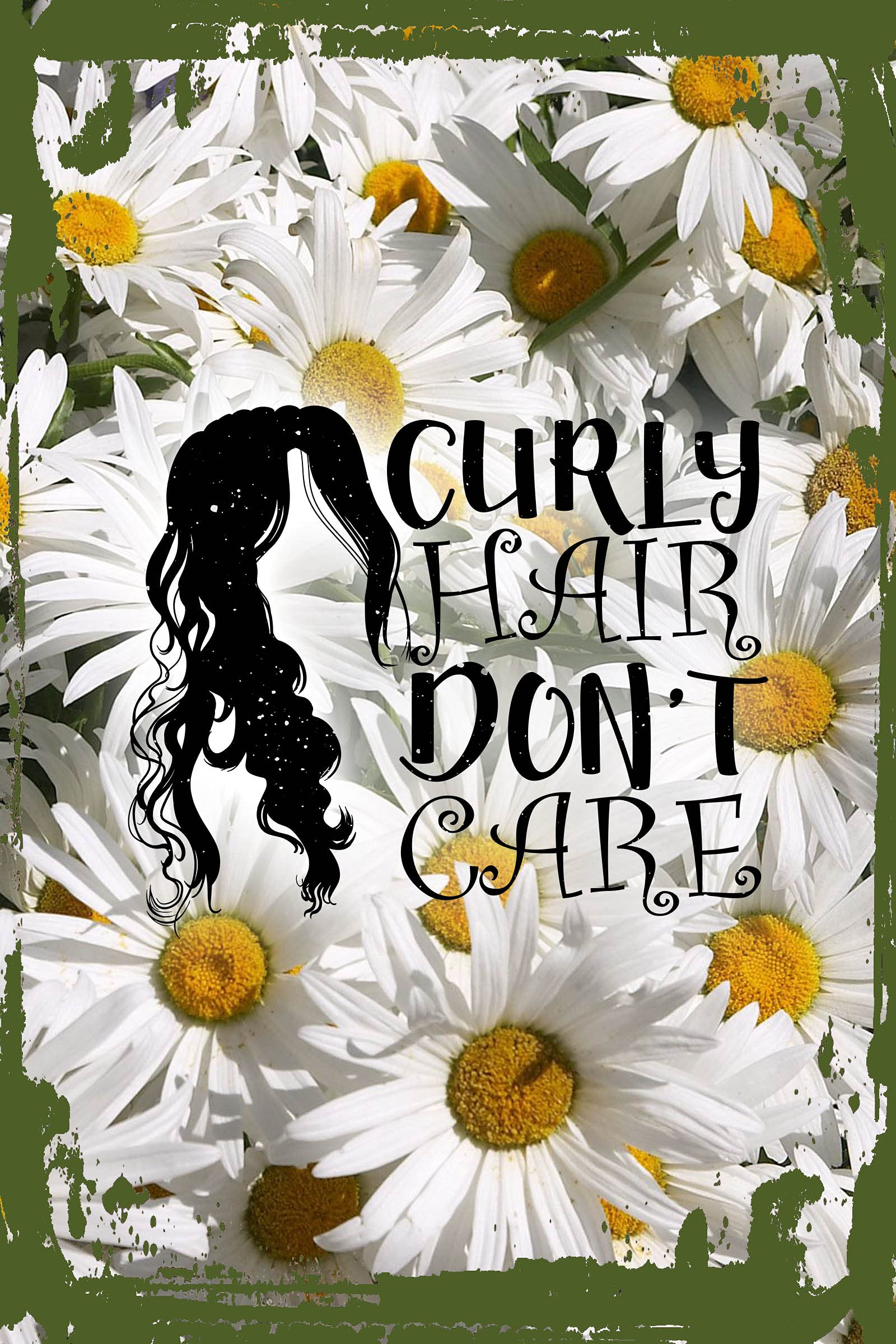 Funny Daisy Flower Wall Art - 'Curly Hair Don't Care' Long Hair Decor - 8x12 Inches Hanging Sign for Girls Room, Bedroom & Bathroom - Unique Gift for Women & Teens
