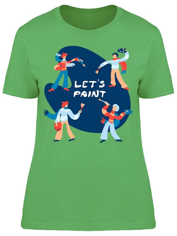 Smartprints Let's Paint Tee - Women's Artistic Graphic T-Shirt for Painting, DIY Crafts & Creative Outfits