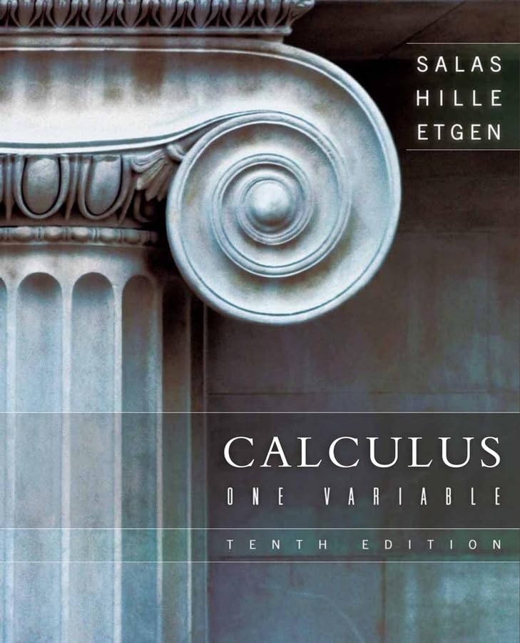 Calculus: One Variable - Comprehensive Guide for Students & Professionals | Learn Single Variable Calculus for Math, Engineering & Science Applications